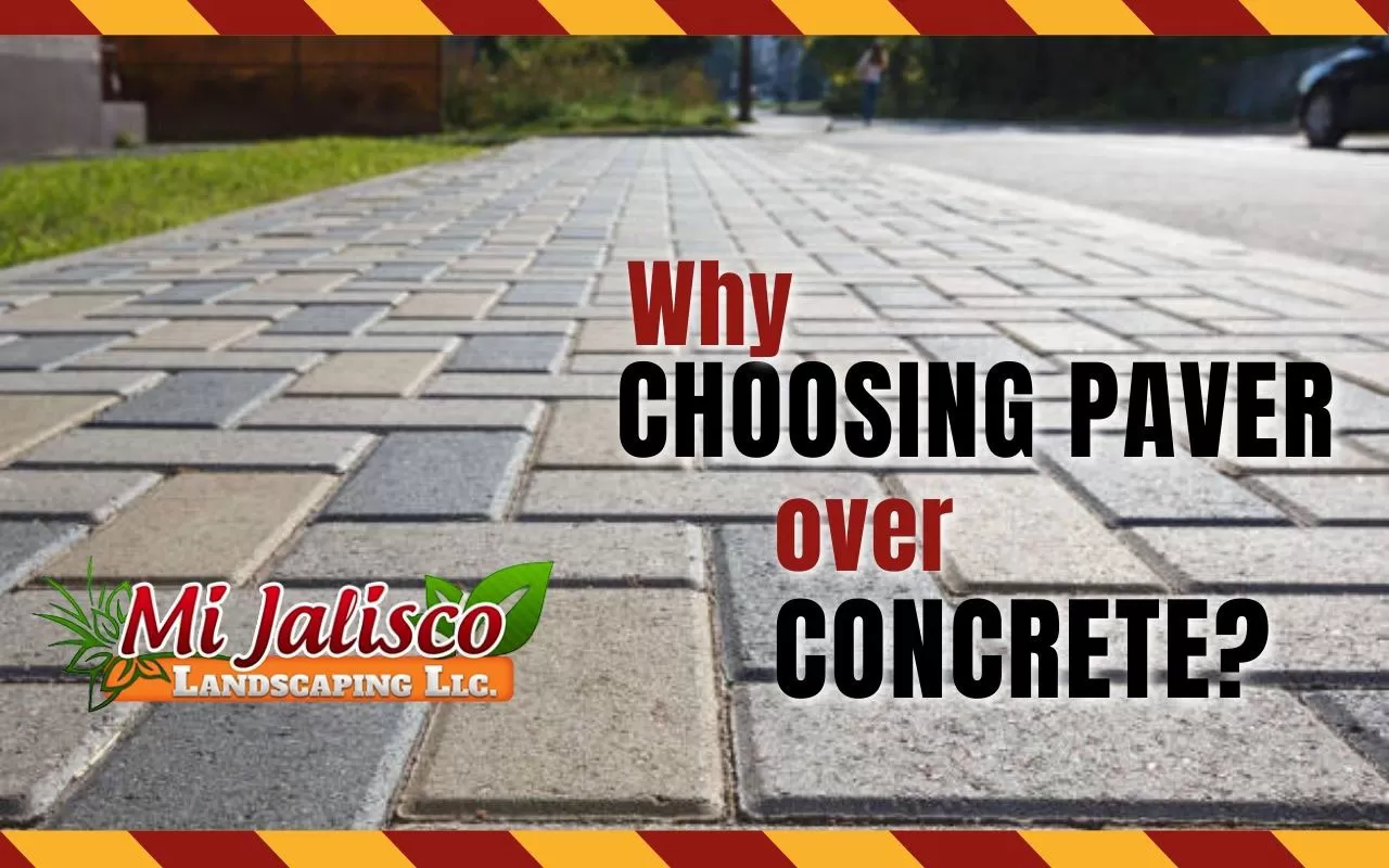 Why choosing paver over concrete?